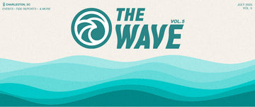 The Wave Vol. 5 | Things to Do in July 2025 in Charleston SC
