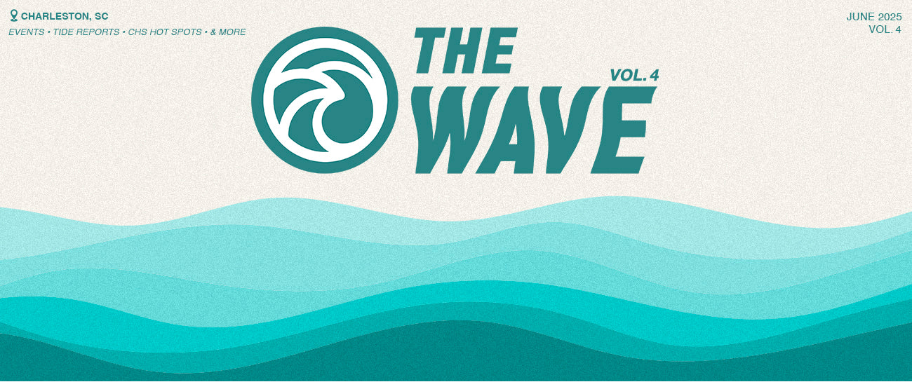 The Wave Vol. 4 | Things to Do in June 2025 in Charleston, SC